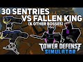 30 Sentries vs Fallen King (& Other Bosses)|Tower Defense Simulator