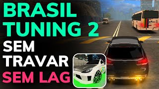 COMO FAZER o BRASIL TUNING 2 SIMULADOR de MOTOS e CARRO PARAR de TRAVAR - AUMENTAR o FPS RODAR LISO screenshot 4