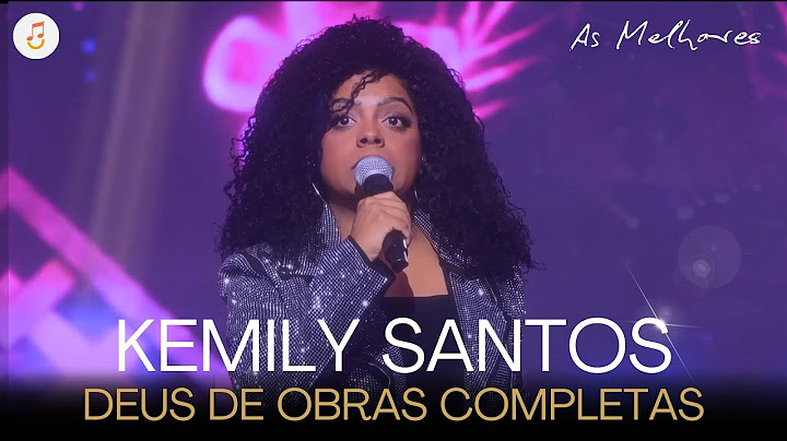 Kemilly Santos | Os Melhores Clipes - [DVD Deus De Obras Completas]-Elas Louvam