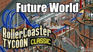 Roller Coaster Tycoon Classic  Future World
