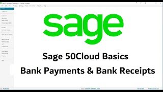 Sage 50Cloud Tutorial  Bank Payments & Receipts  Lesson 12