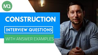 Construction Interview Questions with Answer Examples