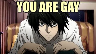 YOU ARE GAY LIGHT YAGAMI