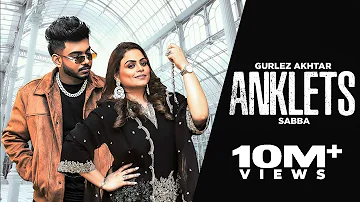 Anklets : Gurlez Akhtar Ft Sabba (HD Video) BeatCop | Yug | New Punjabi Song 2024 | Punjabi Songs