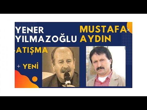 Yener Yılmazoğlu Ft. Mustafa Aydın - Aşık Atışması