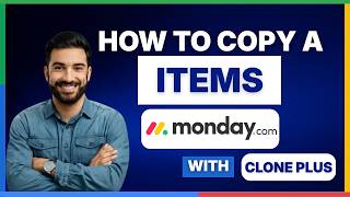 How to copy items in monday.com with Clone Plus[2026 Full Guide]