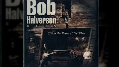 Bob Halverson Band - Watching You