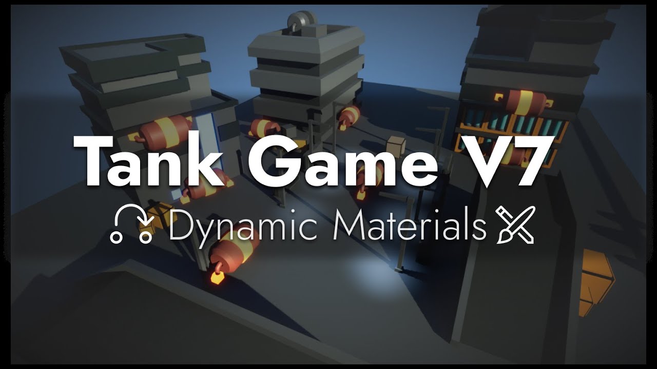 Tank Game V7 - Dynamic Materials - YouTube
