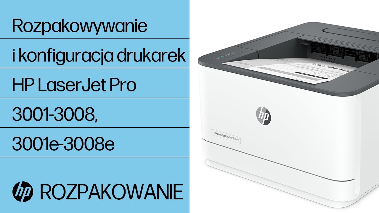Rozpakowywanie i konfiguracja | HP LaserJet Pro 3001-3008 i 3001e-3008e | Drukarki HP | HP Support