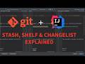 IntelliJ IDEA Git Masterclass: Stash vs. Shelf vs. Changelists