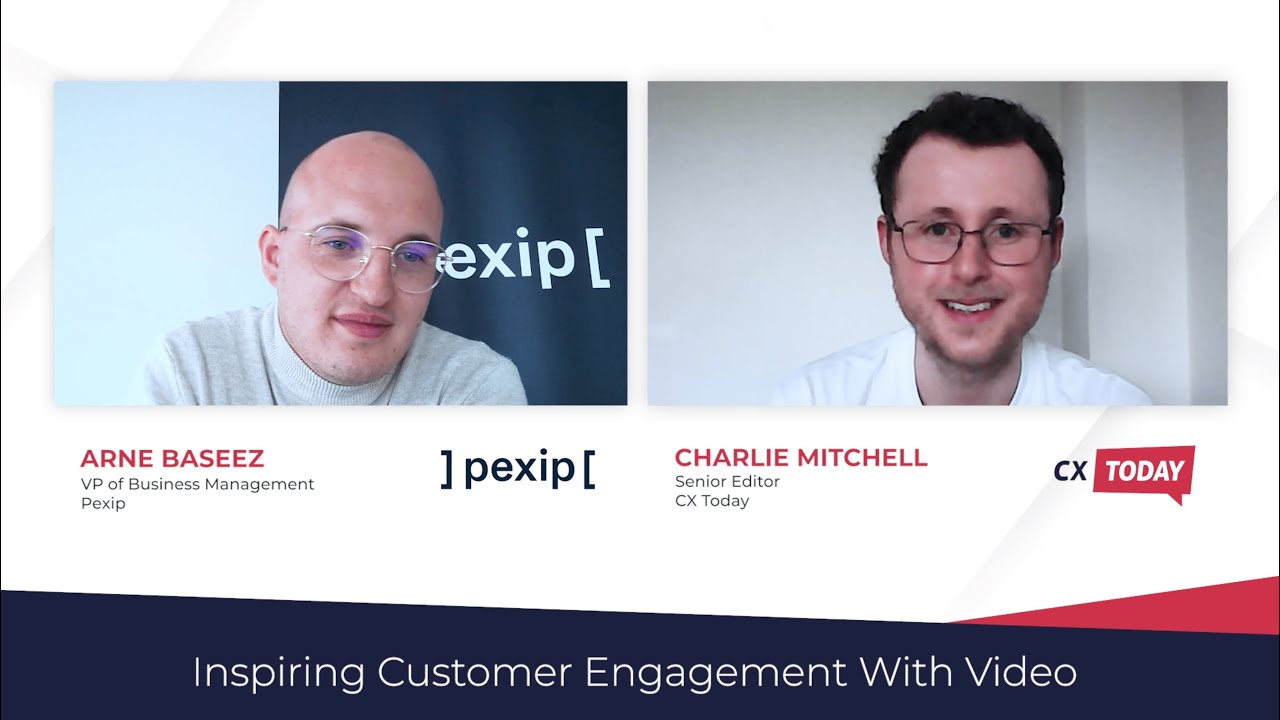 Inspiring Customer Engagement with Video - CX Today