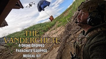 The Vanderchute: A Drone Dropped Parachute Medical Kit for the DJI M30T