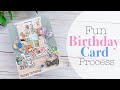 Fun Birthday Card Process