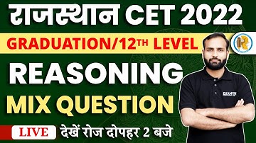 Rajasthan CET Reasoning Classes | Mixed Questions Reasoning Tricks | By Saurabh Sir
