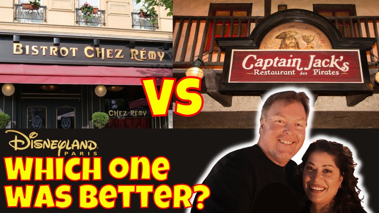 Disneyland Paris Restaurants | Bistrot Chez Rémy vs Captain Jacks