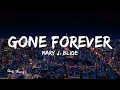 Mary J. Blige - Gone Forever (Lyrics) (feat. Remy Ma & DJ Khaled)