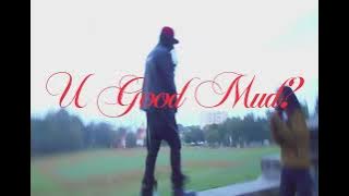 xhulooo - U Good Mud? (feat. Lil Keel) [ Video]