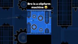 Bro is a clipfarm machine #shorts #geometrydash @Yosheegd