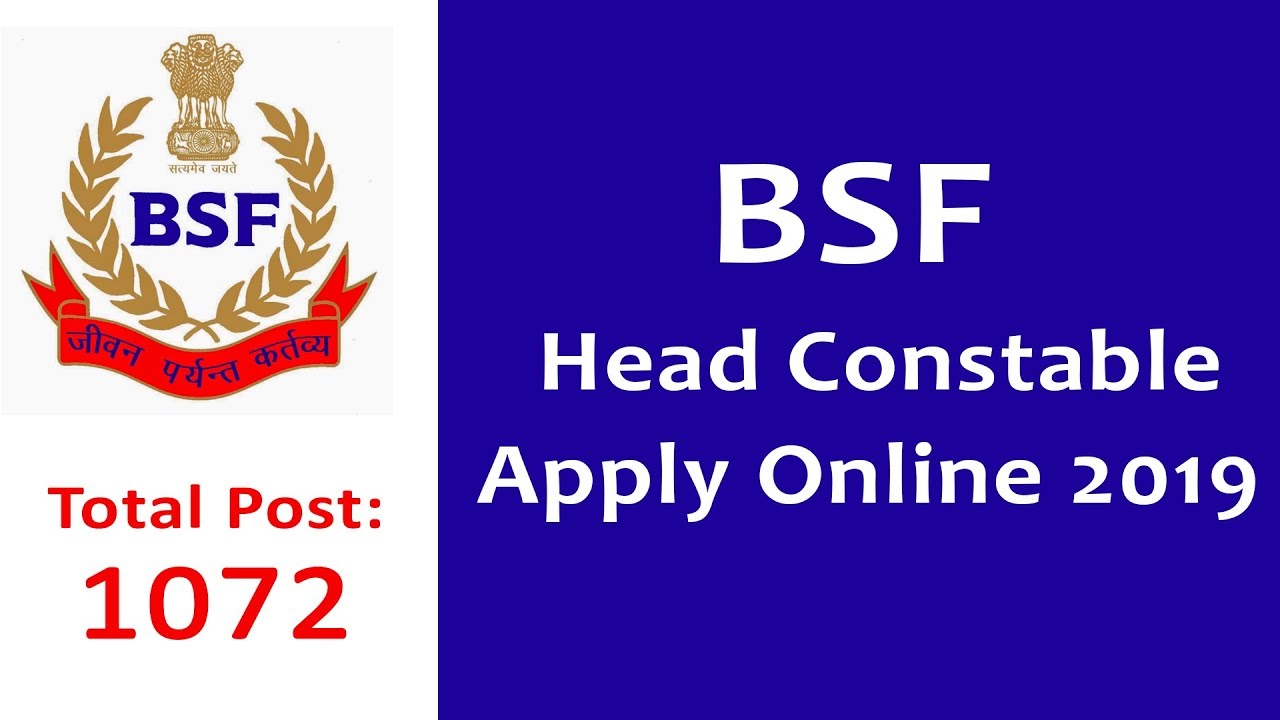 BSF Head Constable Apply Online 2019