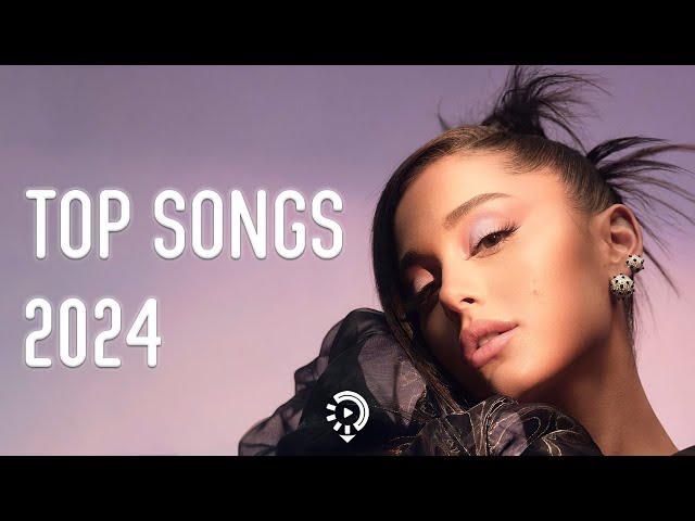 Top Song 2024 ️️🎧 New Songs 2024 🎵 Trending Songs 2024 (Mix Hits 2024) class=