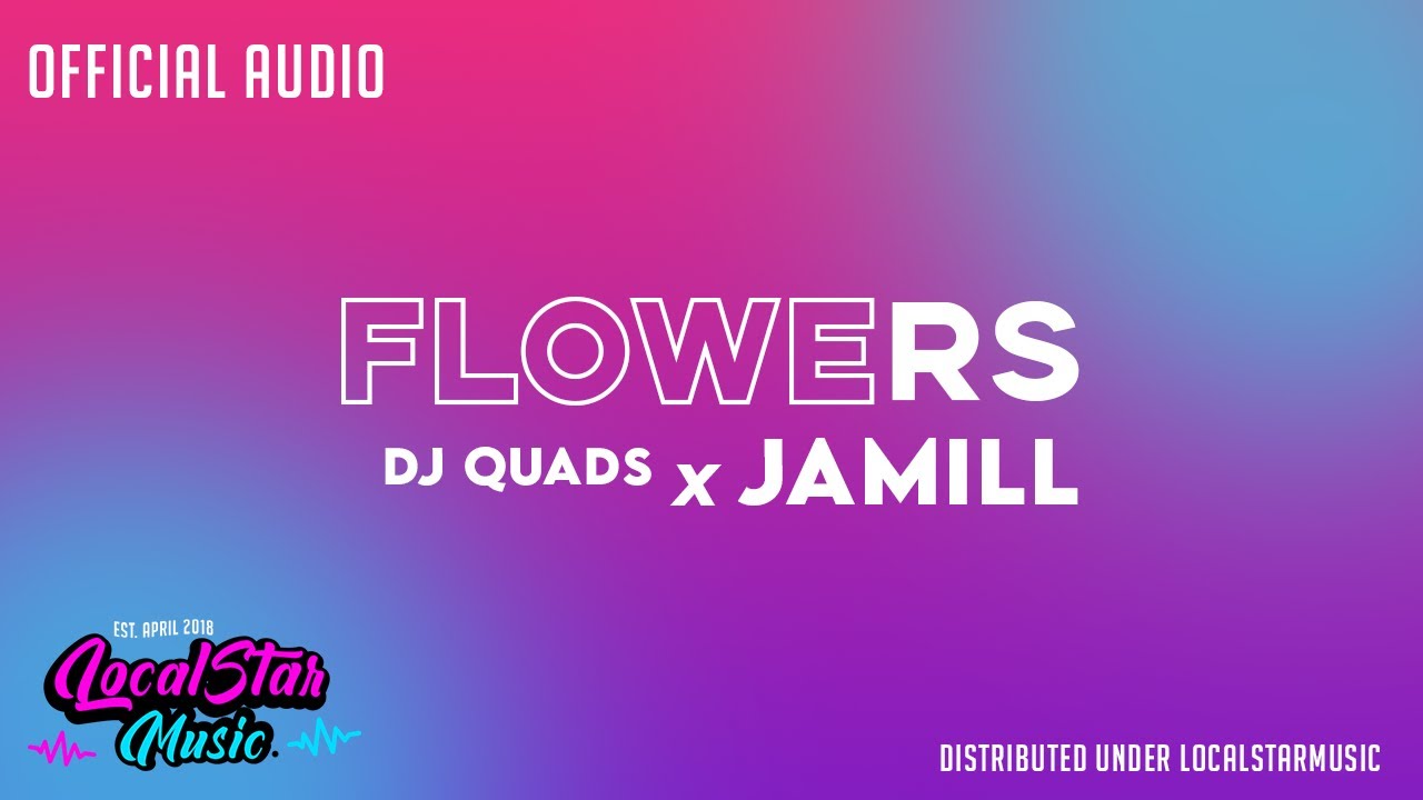 Flowers   DJ Quads x JaMill Official Audio Montage Theme Song