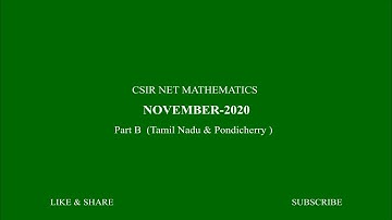 CSIR NET MATHEMATICS||NOVEMBER 2020||PART B|| TAMILNADU & PONDICHERRY||SOLUTIONS