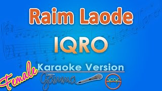 Raim Laode - Iqro FEMALE (Karaoke) | GMusic