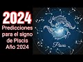 HOROSCOPO 2024 | Predicciones para el signo de Piscis para el año 2024 | Intuición Comprobada