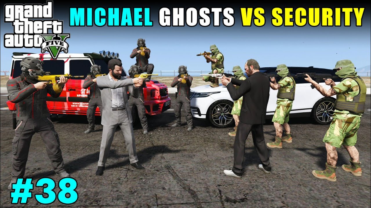 MICHAEL GHOST SECURITY VS TREVOR | GTA 5 GAMEPLAY #38 - YouTube