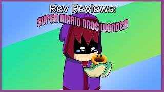 Rev Reviews | Super Mario Bros Wonder
