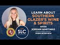 Learn about southern glazers wine and spirits with jordan martinko