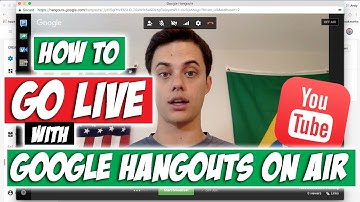 How to Go Live on YouTube with Google Hangouts on Air