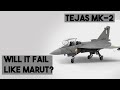 Will the LCA Tejas MK-2 aircraft fail like the Marut