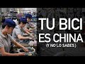 ¡TU BICI ES CHINA! (y no lo sabes) 🙈🙉🙊 #ClaroQueSePuede