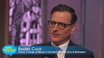Becket Cook: A Change of Affection | The Eric Metaxas Radio Show