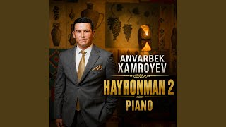 Hayronman 2 piano - Anvarbek Xamroyev
