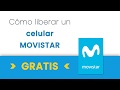 Cómo Liberar Un Celular Movistar GRATIS Movical Net