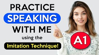 A1 Imitation Lesson - Part 4 | English Speaking Practice
