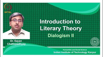 noc18-hs31-Lecture 13-Dialogism (II)