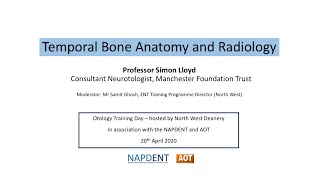 Otology National Training Day Temporal Bone Anatomy And Radiology Prof Simon Lloyd