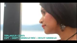 Terlanjur Cinta - Desty Samallo I Lagu Indonesia Timur I Karaoke Lagu Ambon (Official Video Music)