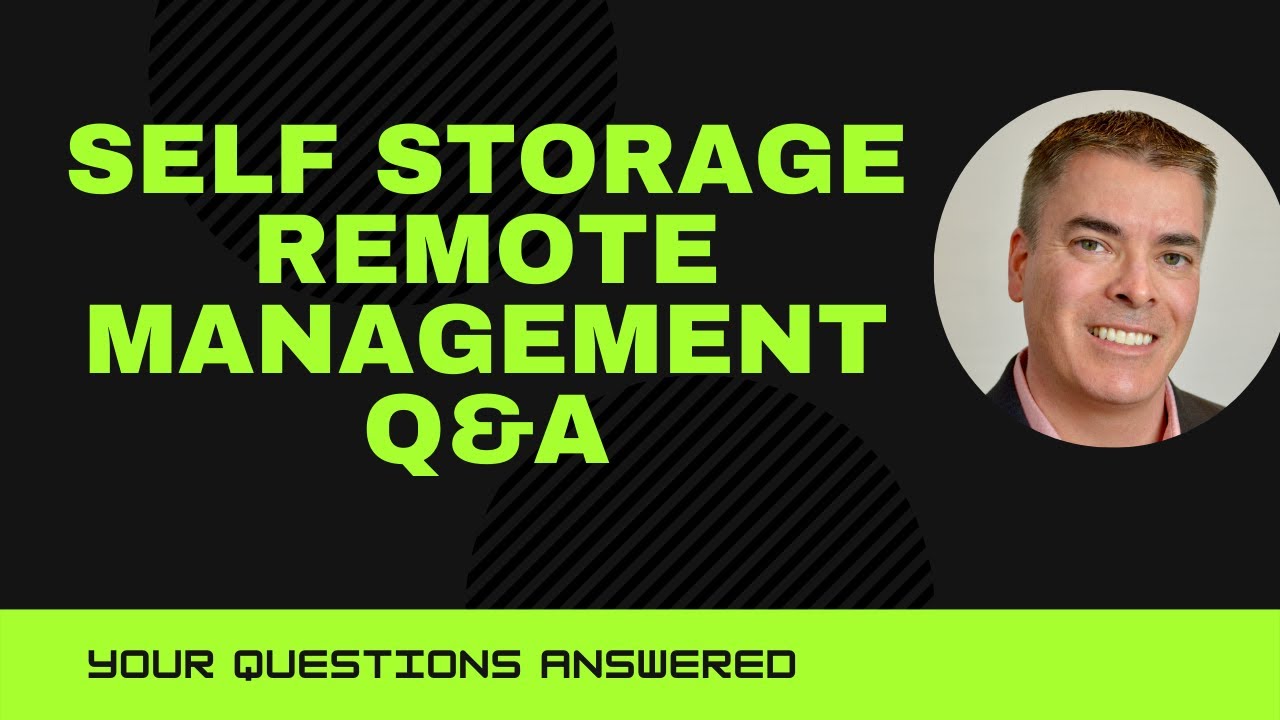 Self Storage Remote Management Q&A - YouTube