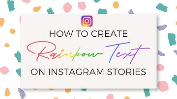 Instagram Story Trick: How to Create Rainbow Text