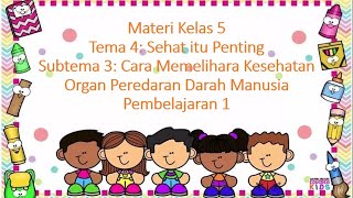 Materi Kelas 5 Tema 4 Subtema 3 Pembelajaran 1