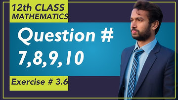 Exercise # 3.6 [Part 2/3] || Integration Chapter # 3 - Lec# 34 || 2nd Year Mathematics