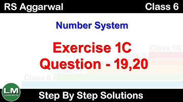 Number System | Class 6 Exercise 1C Question 19 Question 20 | RS Aggarwal | Learn Maths