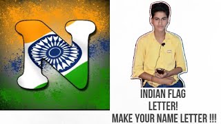 INDIAN FLAG LETTER !!! MAKE YOUR WHATSAPP PROFILE PICTURE screenshot 5