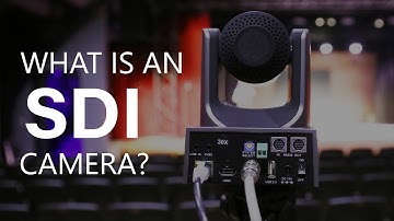 What is an SDI Camera?