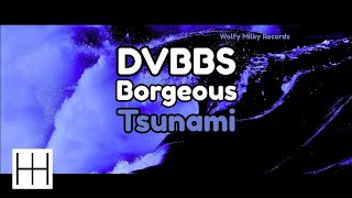 DVBBS & Borgeous - Tsunami (Radio Edit) (Audio)