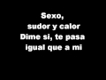 Sexo, sudor y calor (Letra) J Alvarez ft Ñejo & Dalmata